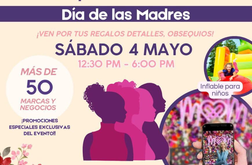 Invitan a la Primera Feria Empresarial del Día de las Madres el próximo 4 de mayo