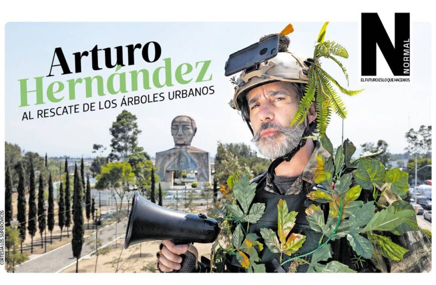 Arturo Hernández de “Los Supercívicos” sale al rescate de los árboles urbanos