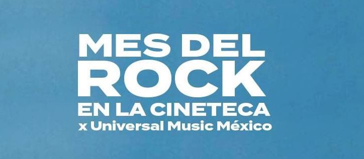 Cineteca Nacional: Cuándo se proyectan conciertos y documentales del Mes del Rock