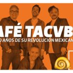 Café Tacvba: 30 años de su REvolución mexicana