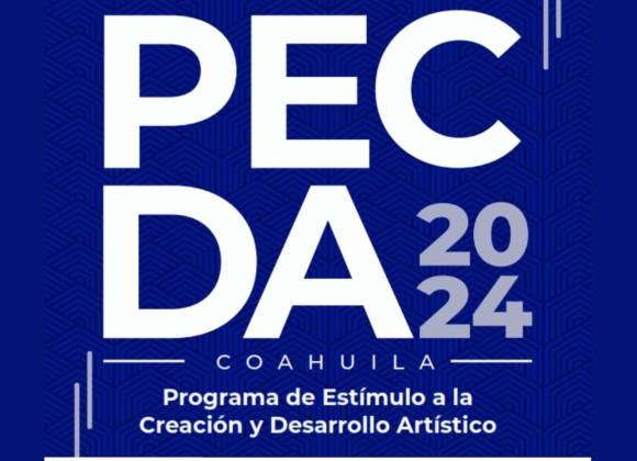 La Secretaría de Cultura de Coahuila anuncia a los ganadores del PECDA 2024