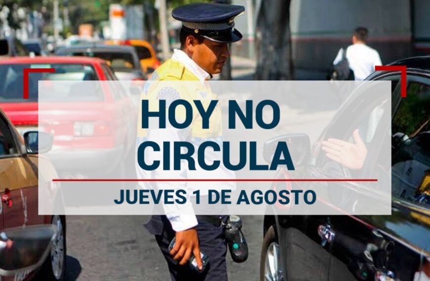 ¿Ya revisaste el Hoy No Circula? Estos autos descansan este jueves 1 de agosto