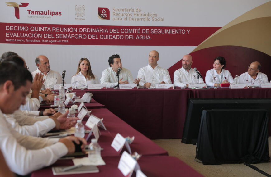 Es Nuevo Laredo sede del Comité de Seguimiento y Evaluación del Semáforo del Cuidado del Agua