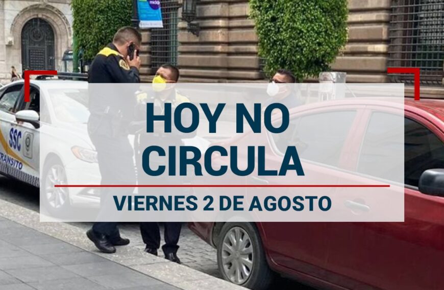 ¡No bajes la guardia! Autos que descansan este 2 de agosto por el Hoy No Circula