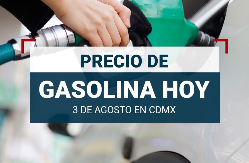 ¿Piensas llenar el tanque? Conoce el precio de la gasolina hoy 3 de agosto 2024