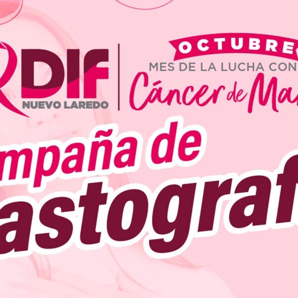 Invita Sistema DIF Nuevo Laredo a campaña de…