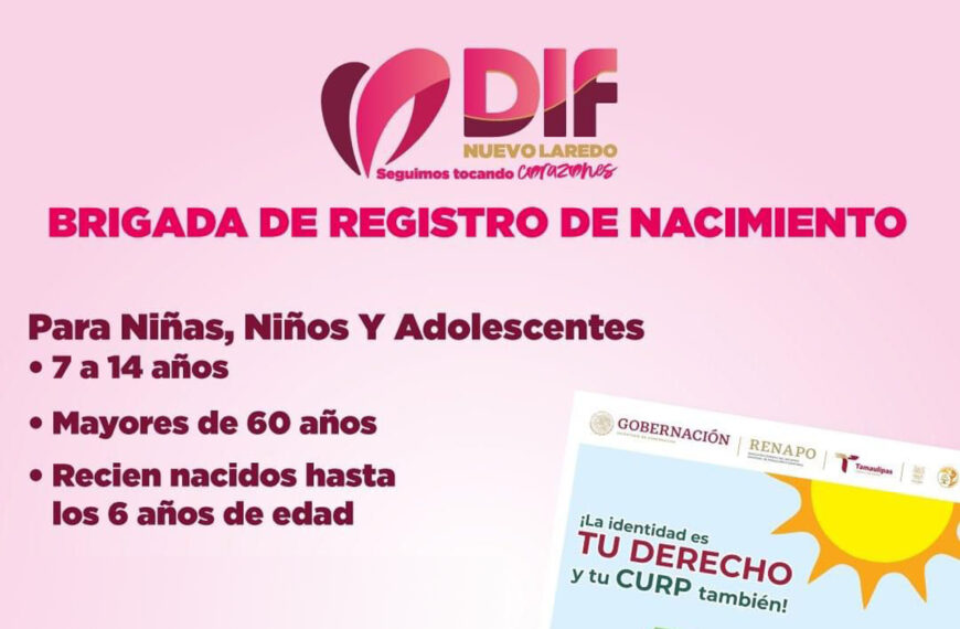 DIF Nuevo Laredo ofrece asesorías para la brigada de registro de nacimiento