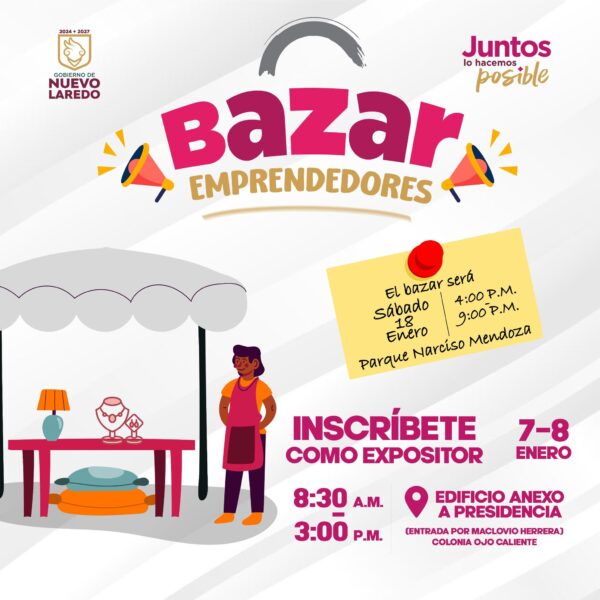 Gobierno de Nuevo Laredo abre las inscripciones para el primer bazar del 2025