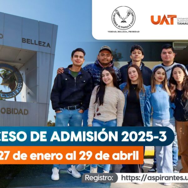 Inicia la UAT con alta demanda de aspirantes el proceso de admisión 2025-3