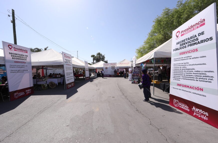 Jornada de servicios del programa Presidencia Cerquita de Ti en Nuevo Laredo con módulos de atención a la ciudadanía