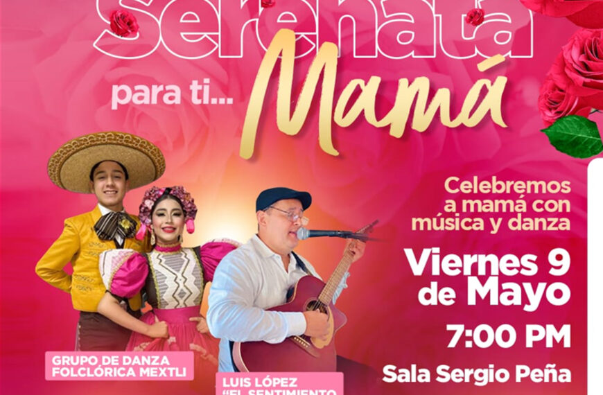 Cartel del evento Serenata para Mamá en Nuevo Laredo 2025 con artistas y fecha