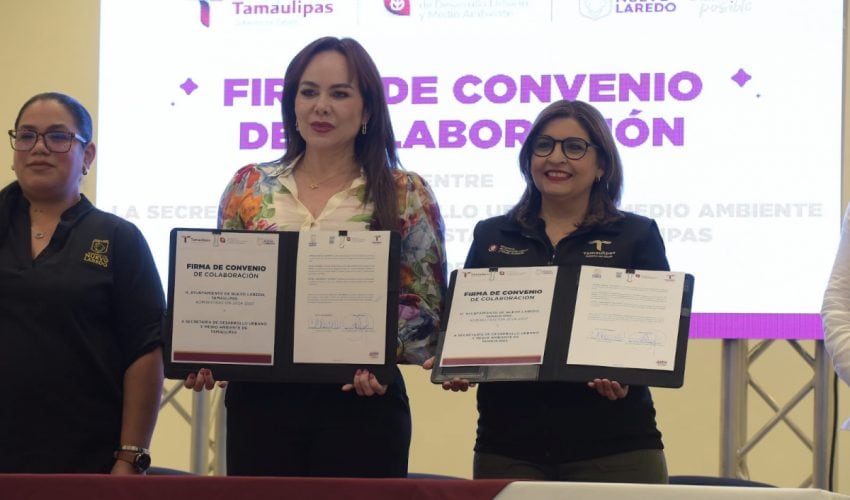 Firman Medio Ambiente estatal y Nuevo Laredo alianza por un futuro más verde