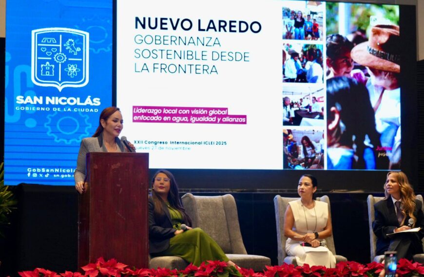 Se posiciona Nuevo Laredo como referente global de sustentabilidad en Congreso Internacional de Iclei 2025