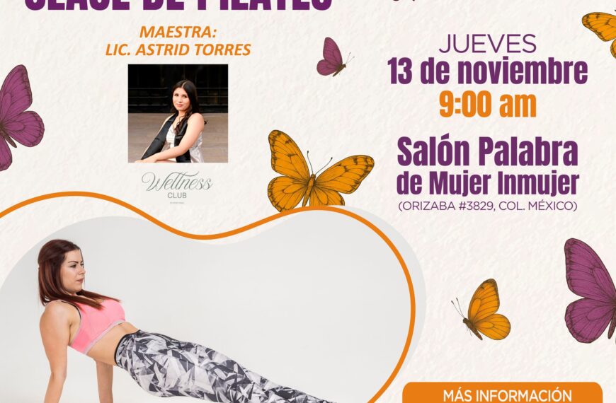 Invitan a mujeres de Nuevo Laredo a clase de pilates como parte de la Cartelera Naranja del Inmujer