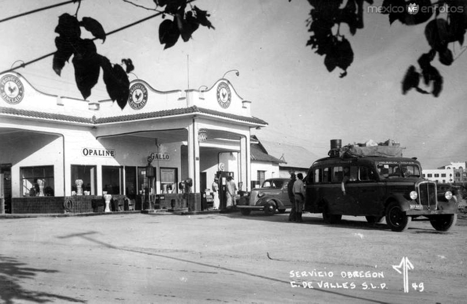 Gasolinera Servicio Obregn en Ciudad Valles San Luis Potos a mediados del siglo XX