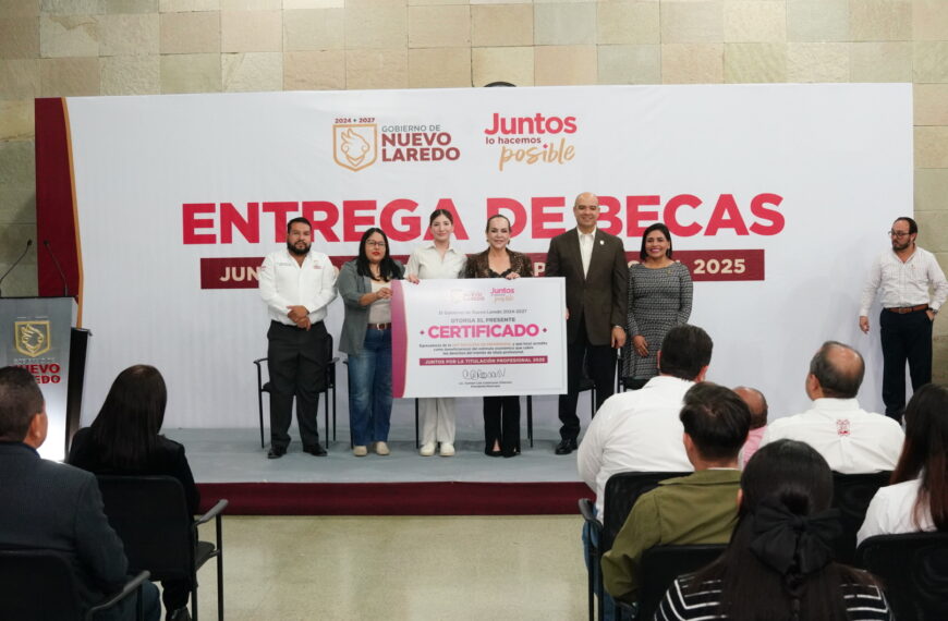 Carmen Lilia entrega 300 becas de titulación y consolida a Nuevo Laredo como modelo en impulso educativo