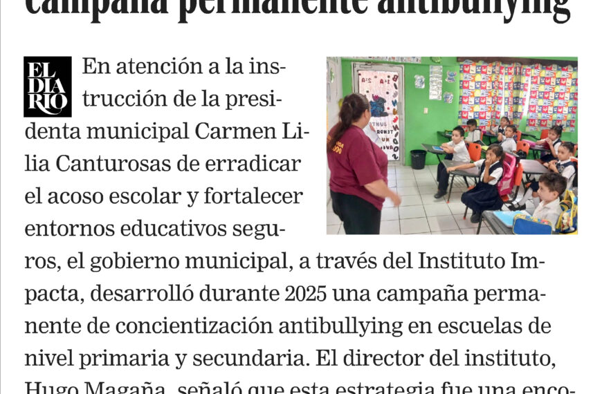 Promueve gobierno de Nuevo Laredo los entornos escolares seguros con campaña permanente antibullying