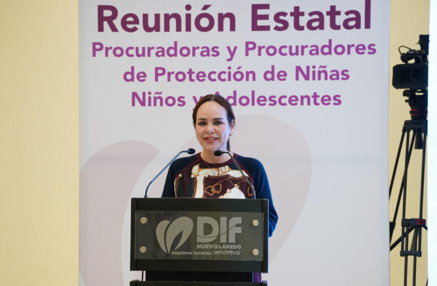 Nuevo Laredo fortalece la agenda de protección a la niñez al ser sede de reunión estatal de procuradores