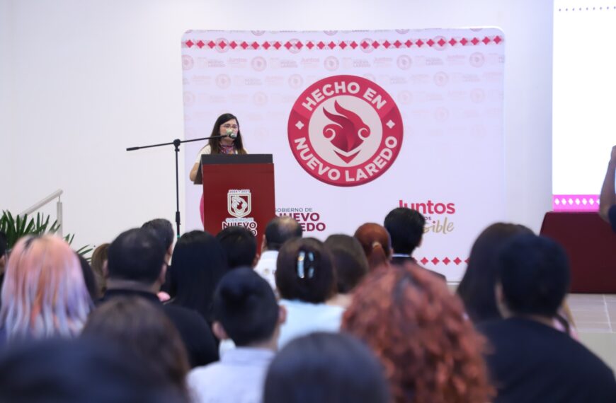 Abre convocatoria el gobierno municipal para segunda generación del programa Hecho en Nuevo Laredo